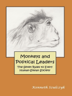 Monkeys and Political Leaders: The Seven Rules to Every Human-Simian Society