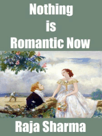 Nothing is Romantic Now