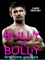 Bully X Bully: First Time Gay Sex