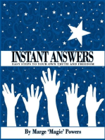 Instant Answers, Easy Steps to Your Own Truth and Freedom