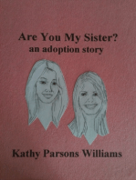 Are You My Sister? an adoption story