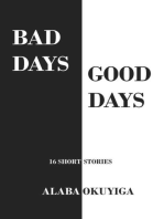 Bad Days Good Days