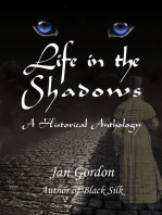 Life in the Shadows