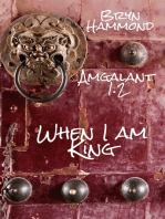 When I Am King (Amgalant 1.2)