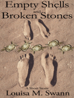 Empty Shells and Broken Stones