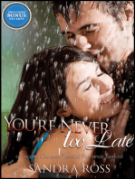 You're Never Too Late: A Second Chances Sensual Romance Special