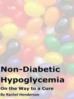 Non-Diabetic Hypoglycaemia - On The Way to a Cure