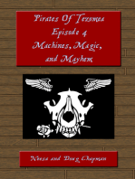 Pirates of Tezomea Episode 4: Machines, Magic, and Mayhem