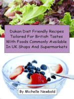Dukan Diet Friendly Recipes Tailored For British Tastes With Foods Commonly Available In UK Shops And Supermarkets