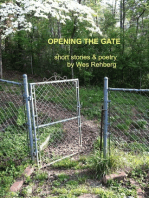 Opening the Gate; Short Stories & Poetry