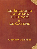 Lo specchio, la spada, il fuoco e le catene