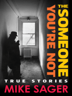 The Someone You're Not: True Stories of Sports, Celebrity, Politics & Pornography