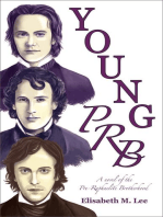 Young PRB: A novel of the Pre-Raphaelite Brotherhood