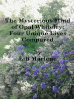 The Mysterious Mind of Opal Whiteley: Four Unique Lives Compared