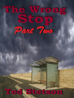 The Wrong Stop, part two