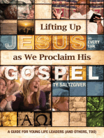Lifting Up Jesus (in every talk) as We Proclaim His Gospel