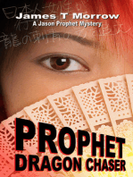 Prophet: Dragon Chaser