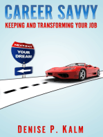 Career Savvy: Keeping & Transforming Your Job