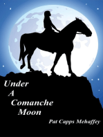 Under A Comanche Moon