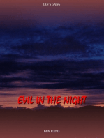 Ian's Gang: Evil In The Night