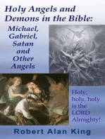 Holy Angels and Demons in the Bible: Michael, Gabriel, Satan and Other Angels