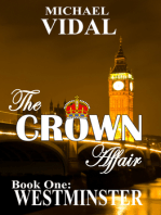The CROWN AFFAIR trilogy Book One: WESTMINSTER