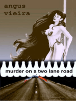 Murder on a Two Lane Road