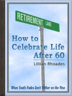 Retirement Lane: How to Celebrate Life After 60