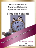 The Adventures of Maurice DeMouse by Grandma Sharon, Time for School!