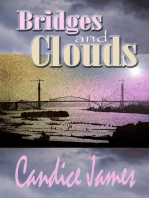 Bridges And Clouds