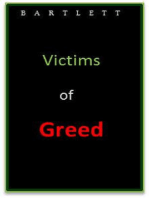 Victims of Greed