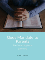 Gods Mandate to Parents / The Smacking Issue