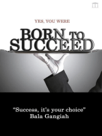 YES, You Were Born To Succeed