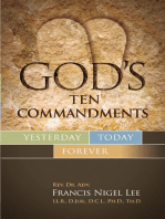 God’s Ten Commandments: Yesterday Today Forever