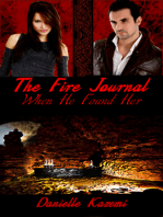 When He Found Her (#1) (The Fire Journal)