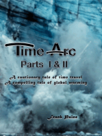 TimeArc: Parts I & II