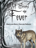 Wolf Sirens Fever: Many Are Born, Few Are Reborn (Wolf Sirens #2)