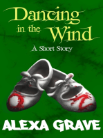 Dancing in the Wind: A Short Story