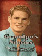 Grandpa's Stories: The 20th Century As My Gradfather Lived It