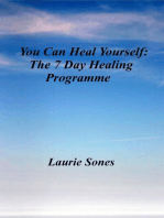 You Can Heal Yourself: The 7 Day Healing Programme: Realign Your Thinking, Realign Your LIfe, #4