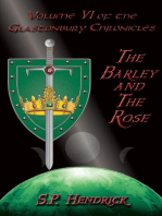 The Barley and the Rose: Volume VI of the Glastonbury Chronicles