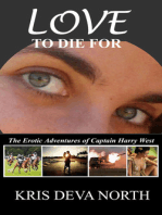 Love To Die For: The Erotic Adventures of Captain Harry West