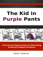 The Kid in Purple Pants: Structured Approaches to Educating Underprivileged Students