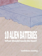 10 Alien Batteries: What Should Gavin Do Next?