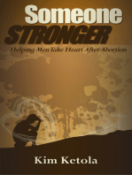 Someone Stronger: Helping Men Take Heart after Abortion