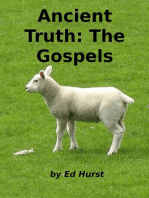 Ancient Truth: The Gospels: Ancient Truth, #1
