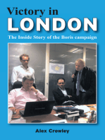 Victory in London: The Inside Story of the Boris Campaign