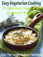 Easy Vegetarian Cooking: 75 Delicious Vegetarian Casserole Recipes