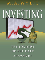 Investing: the Tortoise or the Hare approach?