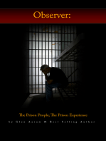 Observer: The Prison People; The Prison Experience